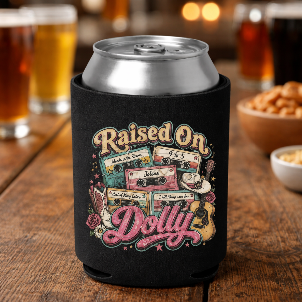 Raised On Dolly Koozie Dolly Parton Memorial Can Cooler